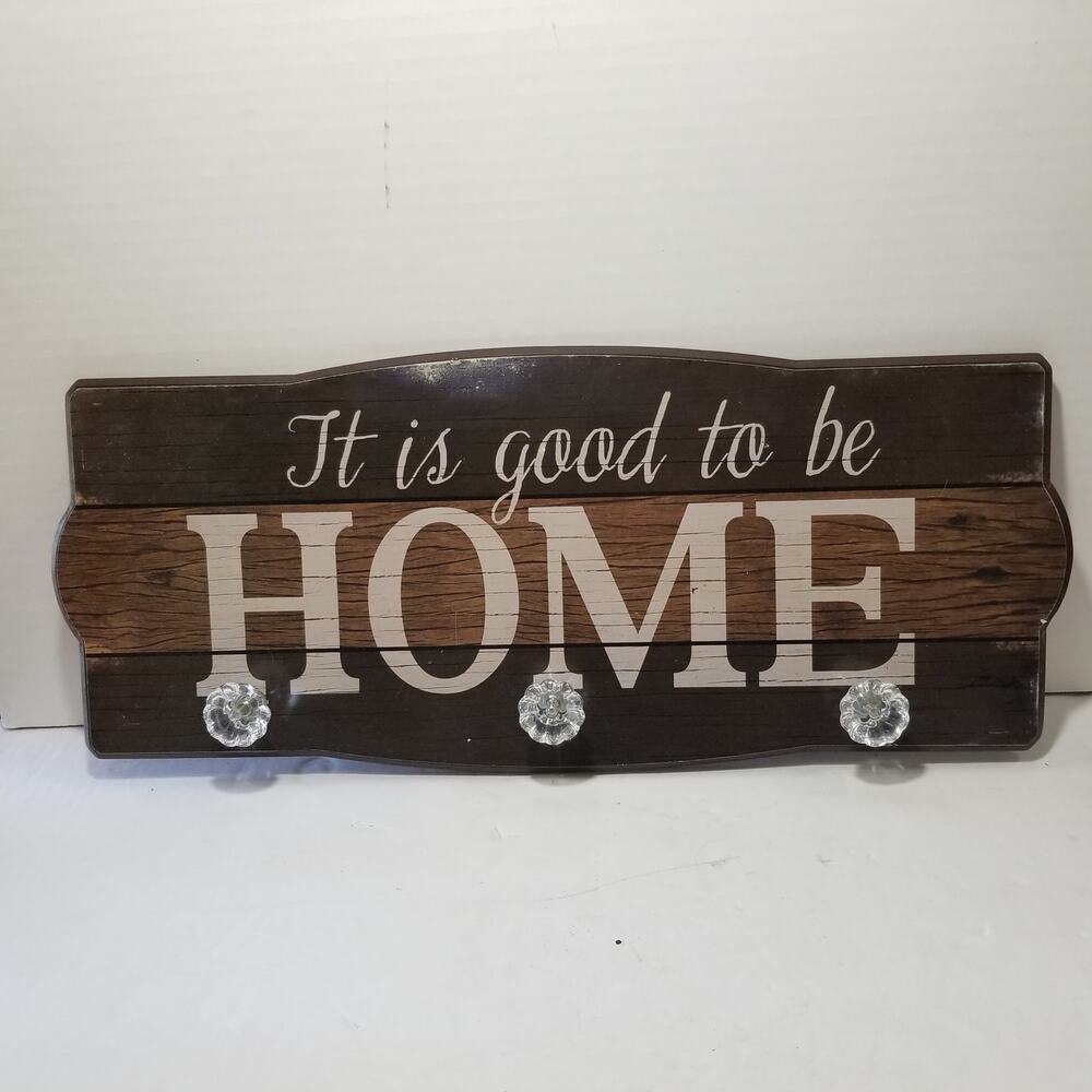 Its good to be home plaque 18"x7.5" with hangers 1.1351